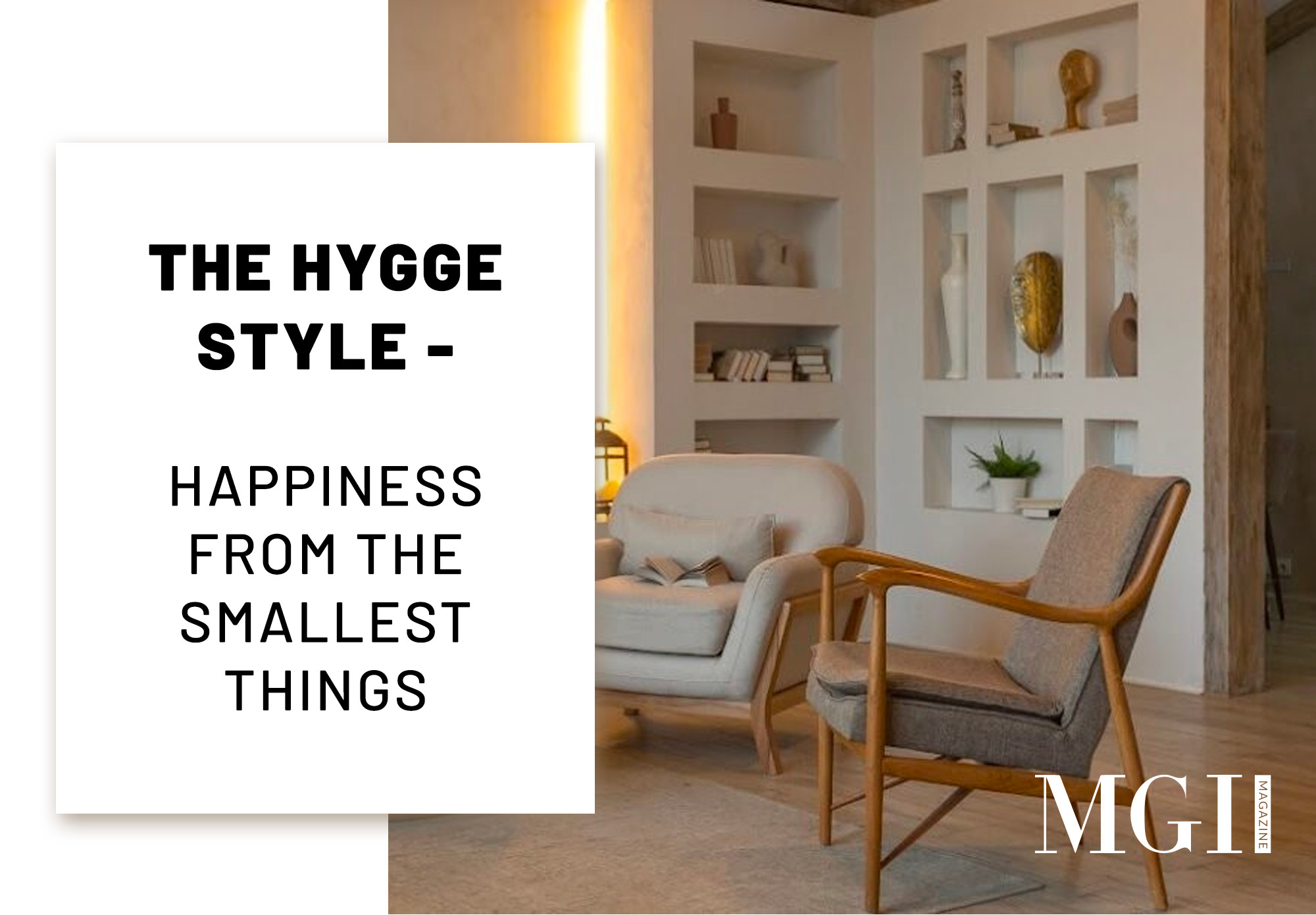 The Hygge Style - Happiness from the smallest things
